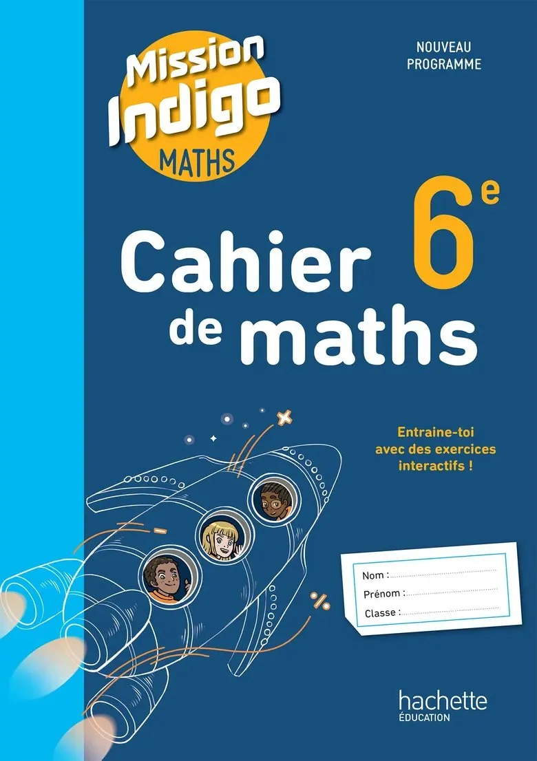 Cahier Mission Indigo 6e Édition 2025 — Hachette Éducation